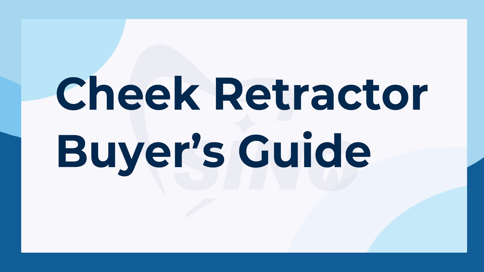 Cheek Retractor Buyer's Guide: Find Your Best Match